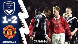 Bordeaux - Manchester United [ Ligue Des Champions Saison 1999/2000]
