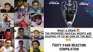 UEFA CHAMPIONS LEAGUE 2023-24 QF and Semi Finals Draw | Footy Fans Reaction Compilation | 15-03-2024
