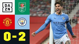 Citizens besiegen Stadtrivalen und stehen im Finale: Man United - Man City 0:2 | Carabao Cup | DAZN