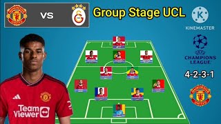 Manchester United vs Galatasaray ~ Potential Line Up Man United Group Stage Champions League2023/24