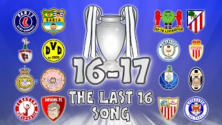 🏆THE LAST 16🏆 Champions League Song - 16/17 Intro Parody Theme!