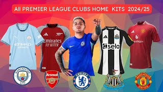All Premier League Clubs Home Kit For 2024/ 2025 Season