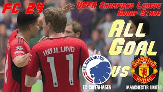 FC 24 | 23/24 UEFA Champions League | Simulation | FC Copenhagen vs Manchester United | All Goals