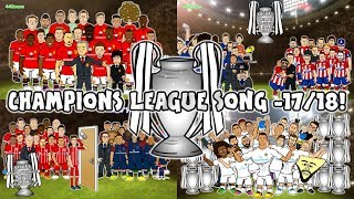 🏆CHAMPIONS LEAGUE 17/18 - THE SONG🏆 (442oons Preview Intro Parody)