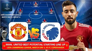 Manchester United vs FC Copenhagen ~ Man United Potential Lineup ~ UEFA Champions League 2023 2024