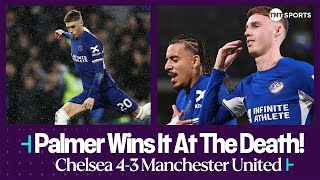 🫨 Pandemonium at the Bridge as Cole Palmer scores twice in injury time | Chelsea 4-3 Man United