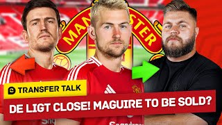 De Ligt To United IMMINENT! Maguire Could Be SOLD! Amrabat Might STAY! Transfer Talk
