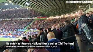 Rasmus Hojlund scores and Old Trafford reacts - Man Utd vs Galatasaray   Tuesday October 3 2023 4K