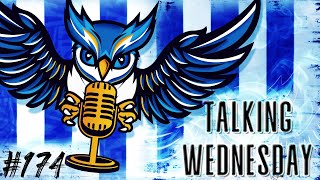 New Kit, New Players | Talking Wednesday, Episode 174