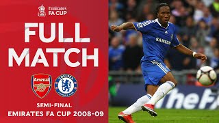 FULL MATCH | Arsenal 1-2 Chelsea | Semi-Final | Emirates FA Cup 08-09