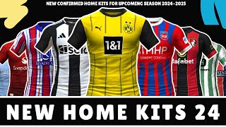 All New Confirmed Football Kits For Upcoming Season 2024-2025........😃