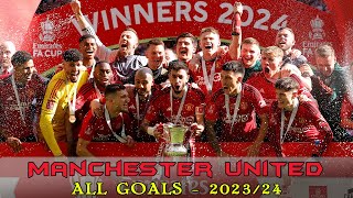 Manchester United - All Goals 2023/24