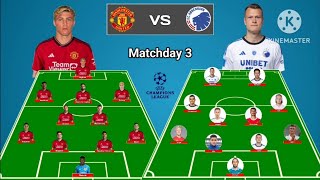 Manchester United vs FC Copenhagen ~ Predictions Line Up 4-2-3-1 vs 4-4-2 Group Stage UCL 2023/24